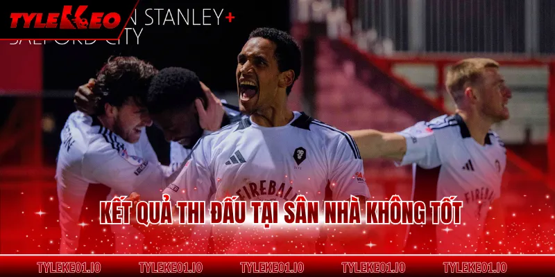 Kết quả thi đấu tại sân nhà không tốt