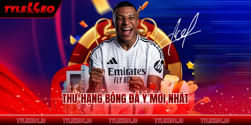 Thứ hạng bóng đá ý mới nhất