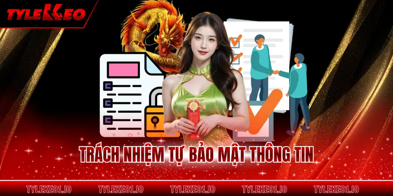 Trách nhiệm tự bảo mật thông tin